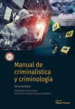 MANUAL DE CRIMINALÍSTICA Y CRIMINOLOGÍA