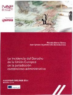 LA INCIDENCIA DEL DERECHO DE LA UNIÓN EUROPEA ...