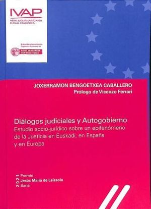 DIÁLOGOS JUDICIALES Y AUTOGOBIERNO. ESTUDIO SOCIO-JURÍDICO SOBRE UN EPIFENÓMENO