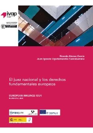 EL JUEZ NACIONAL Y SUS DERECHOS FUNDAMENTALES EUROPEOS