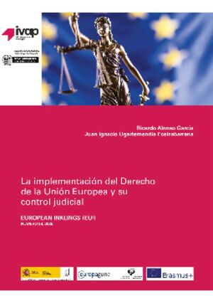 LA IMPLEMENTACION DEL DERECHO DE LA UNION EUROPEA Y SU CONTROL JUDICIAL