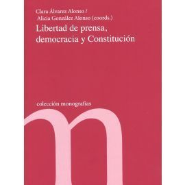 LIBERTAD DE PRENSA, DEMOCRACIA Y CONSTITUCION