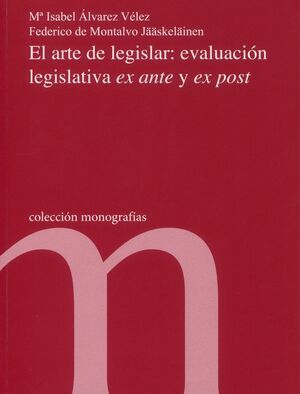 EL ARTE DE LEGISLAR: EVALUACIÓN LEGISLATIVA EX ANTE