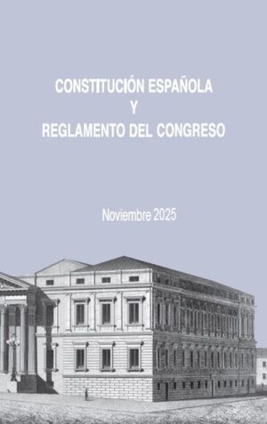 CONSTITUCION ESPAÑOLA Y REGLAMENTO DEL CONGRESO 2026