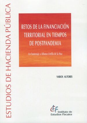RETOS DE LA FINANCIACIÓN TERRITORIAL EN TIEMPOS DE POSTPANDEMIA.