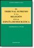 EL TRIBUNAL SUPREMO Y LA RELIGION EN LA ESPAÑA DEMOCRATICA
