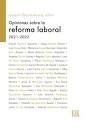 OPINIONES SOBRE LA REFORMA LABORAL 2021 2022