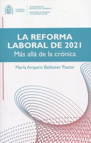 REFORMA LABORAL DE 2021 MAS ALLA DE LA CRONICA