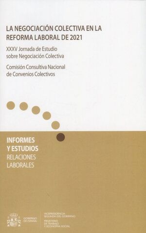 NEGOCIACION COLECTIVA EN LA REFORMA LABORAL DE 2021