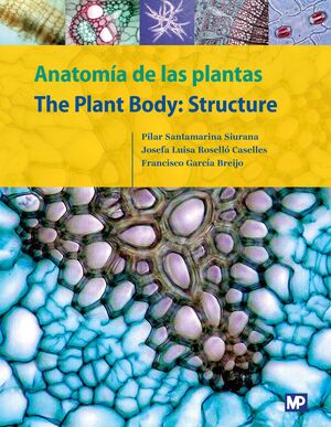 ANATOMIA DE LAS PLANTAS / THE PANY BODY: STRUCTURE