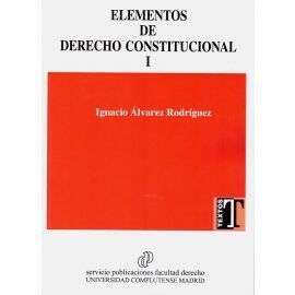 ELEMENTOS DE DERECHO CONSTITUCIONAL I