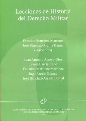 LECCIONES DE HISTORIA DEL DERECHO MILITAR