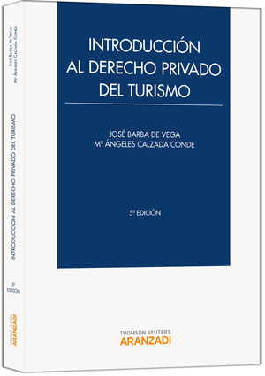 INTRODUCCION AL DERECHO PRIVADO DEL TURISMO (2012)5ªED.