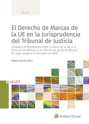 EL DERECHO DE MARCAS DE LA UE EN LA JURISPRUDENCIA