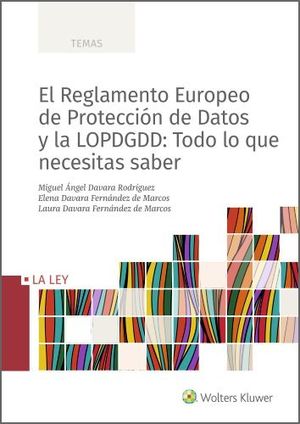 EL REGLAMENTO EUROPEO DE PROTECCIÓN DE DATOS Y LA LOPDGDD: