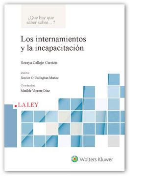 LOS INTERNAMIENTOS Y LA INCAPACITACIÓN