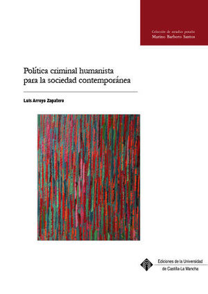 POLÍTICA CRIMINAL HUMANISTA PARA LA SOCIEDAD CONTEMPORÁNEA