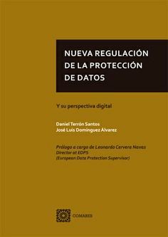 NUEVA REGULACIÓN DE LA PROTECCIÓN DE DATOS