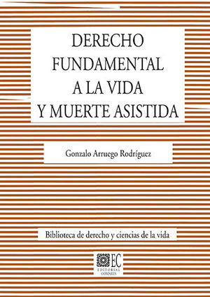 DERECHO FUNDAMENTAL A LA VIDA Y MUERTE ASISTIDA