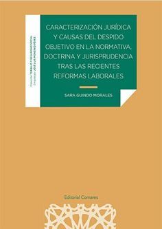 CARACTERIZACION JURIDICA Y CAUSAS DEL DESPIDO OBJETIVO EN LA NORMATIVA