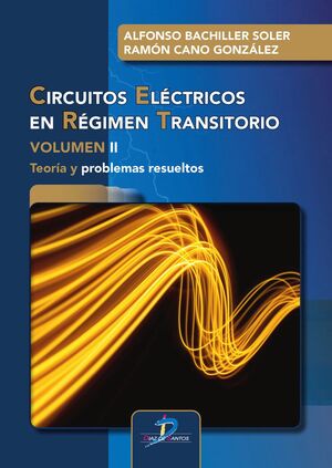 CIRCUITOS ELÉCTRICOS EN RÉGIMEN TRANSITORIO. VOLUMEN II