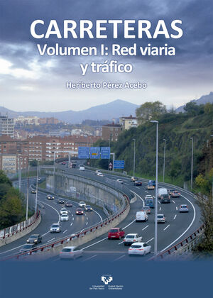 CARRETERAS. VOL. I: RED VIARIA Y TRAFICO