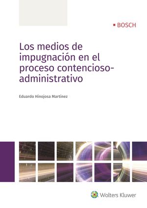 LOS MEDIOS DE IMPUGNACION EN EL PROCESO CONTENCIOSO-ADMINIST