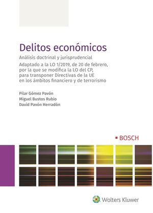 DELITOS ECONOMICOS. ANÁLISIS DOCTRINAL Y JURISPRUDENCIAL