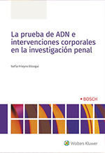 LA PRUEBA DE ADN E INTERVENCIONES CORPORALES EN LA INVESTIGACIÓN PENAL