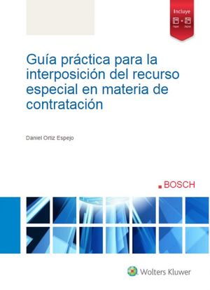 GUÍA PRÁCTICA PARA LA INTERPOSICIÓN DEL RECURSO ESPECIAL EN MATERIA DE CONTRATACION