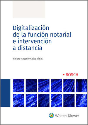 DIGITALIZACION DE LA FUNCION NOTARIAL E INTERVENCION A DISTANCIA