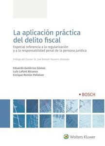 LA APLICACIÓN PRÁCTICA DEL DELITO FISCAL