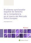 EL SISTEMA SANCIONADOR ESPAÑOL DE DERECHO DE LA COMPETENCIA EN EL MARCO DEL MERCADO UNICO EUROPEO