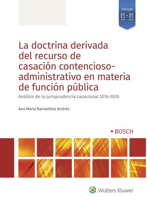 LA DOCTRINA DERIVADA DEL RECURSO DE CASACIÓN CONTENCIOSO-ADMINISTRATIVO EN MATERIA DE FUNCION PUBLICA