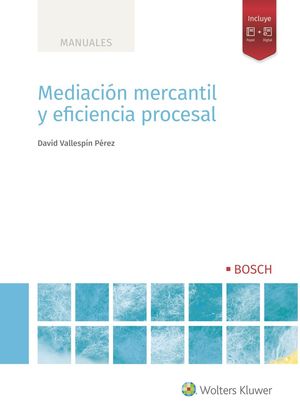 MEDIACIÓN MERCANTIL Y EFICIENCIA PROCESAL