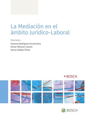 LA MEDIACIÓN EN EL ÁMBITO JURÍDICO-LABORAL