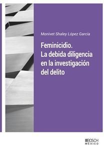 FEMINICIDIO. LA DEBIDA DILIGENCIA EN LA INVESTIGACIÓN DEL