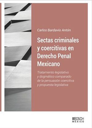 SECTAS CRIMINALES Y COERCITIVAS EN DERECHO PENAL MEXICANO