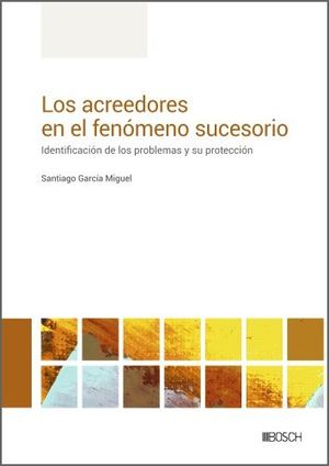 LOS ACREEDORES EN EL FENÓMENO SUCESORIO