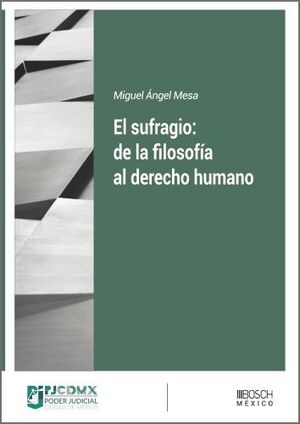 EL SUFRAGIO: DE LA FILOSOFÍA AL DERECHO HUMANO