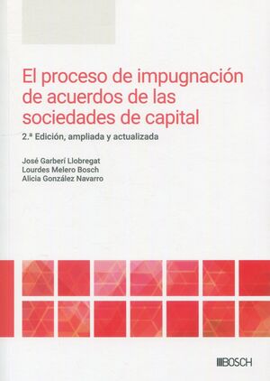 EL PROCESO DE IMPUGNACIÓN DE ACUERDOS DE LAS SOCIEDADES DE CAPITAL