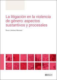 LA LITIGACIÓN EN LA VIOLENCIA DE GÉNERO