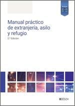 MANUAL PRÁCTICO DE EXTRANJERÍA, ASILO Y REFUGIO
