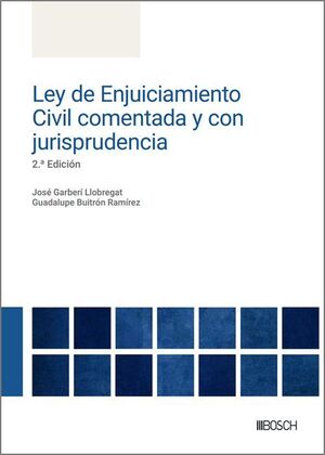 LEY DE ENJUICIAMIENTO CIVIL COMENTADA Y CON JURISPRUDENCIA