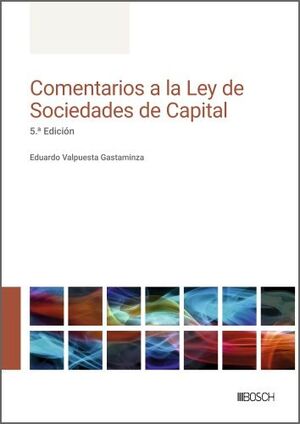 COMENTARIOS A LA LEY DE SOCIEDADES DE CAPITAL