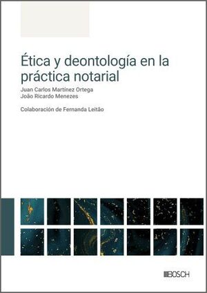 ETICA Y DEONTOLOGIA EN LA PRACTICA NOTARIAL
