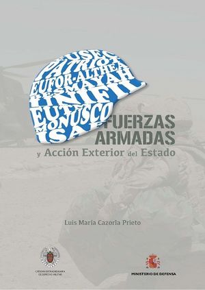 LAS FUERZAS ARMADAS Y LA ACCIÓN EXTERIOR DEL ESTADO