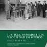 JUSTICIA, INFRAJUSTICIA Y SOCIEDAD EN MÉXICO