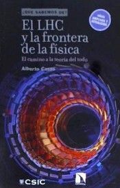 EL LHC Y LA FRONTERA DE LA FÍSICA