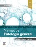 SISNIO DE CASTRO. MANUAL DE PATOLOGIA GENERAL